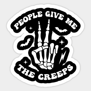 People Give Me the Creeps Sticker